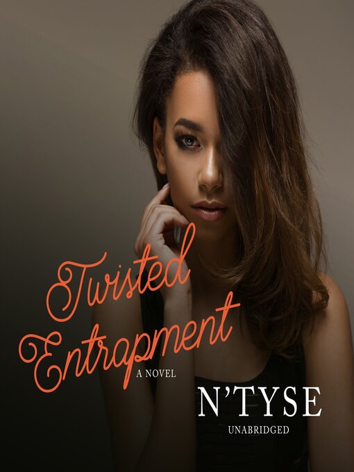 Title details for Twisted Entrapment by N'Tyse - Wait list